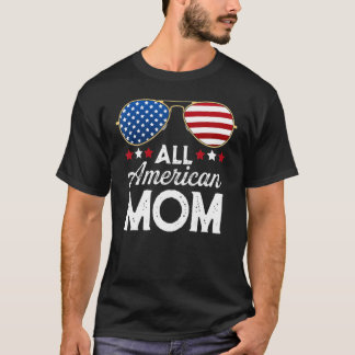 Alle Amerikaanse mam op 4 juli patriottische vlagz T-shirt