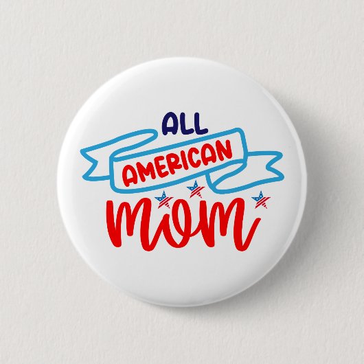 Alle Amerikaanse mam Ronde Button 5,7 Cm (Voorkant)