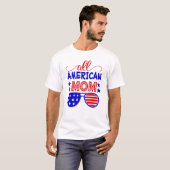 Alle Amerikaanse moeder 4th van juli T-shirt (Voorkant volledig)
