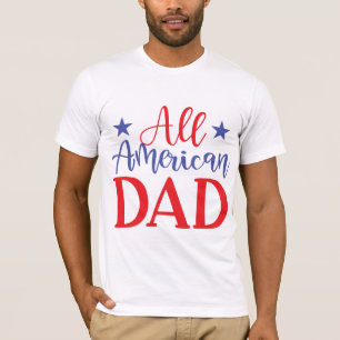 Alle Amerikaanse papa T-Shirt