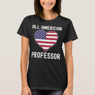 Alle Amerikaanse professor Patriotic Professor Ame T-shirt
