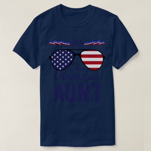 Alle Amerikaanse tante op 4 juli zonnebril T-shirt (Design voorkant)
