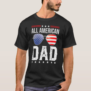 Alle Amerikaanse vader die familie vierde van jul. T-shirt