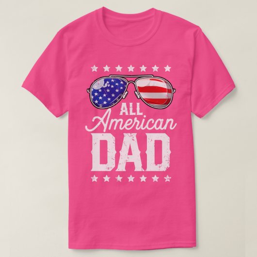 Alle Amerikaanse vader op 4 juli T Fathers Day Man T-shirt (Design voorkant)