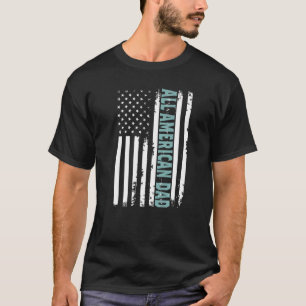 Alle Amerikaanse vader op 4 juli vaderdag Mannen p T-shirt