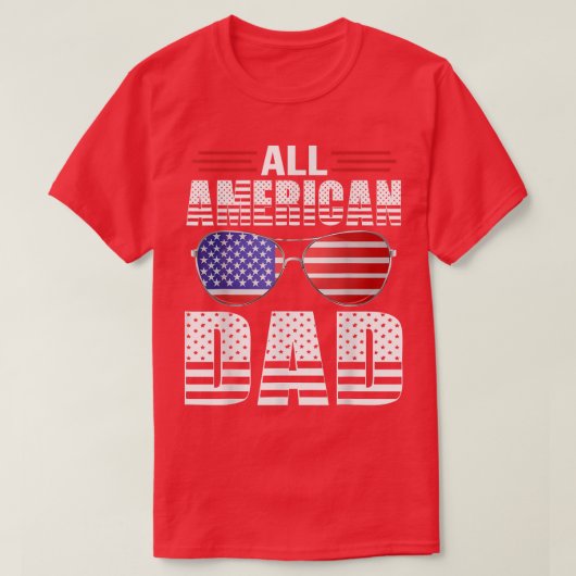 Alle Amerikaanse vader op 4 juli vaderdag T-shirt (Design voorkant)