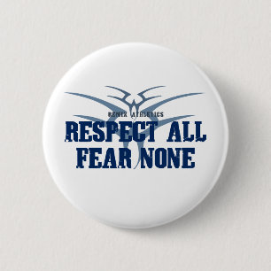 Alle angst respecteren, geen ronde button 5,7 cm