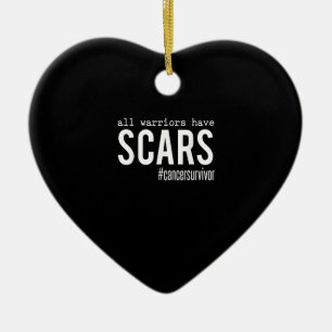 Alle arriors hebben Scars Cancer Survivor Support Keramisch Ornament