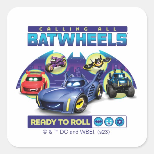 Alle Batwheels™ bellen - Klaar om te rollen Vierkante Sticker (Voorkant)