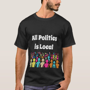 Alle beleid is Lokaal 2024 T-shirt