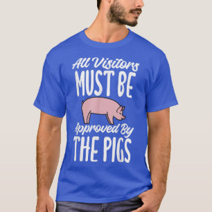 Alle bezoekers moeten worden goedgekeurd door de v t-shirt