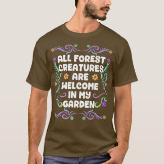 Alle boscreaties zijn welkom in mijn tuinbeurs t-shirt