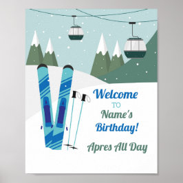 Alle dagen van de dag ski skiën Birthday Snow Ski  Poster