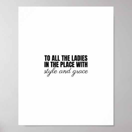 alle dames in de zaal met stijl en genade poster (Voorkant)