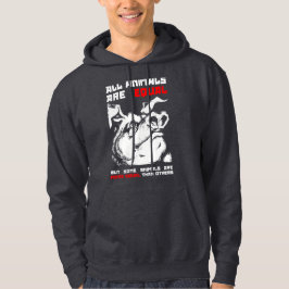 Alle dieren zijn gelijk 1 hoodie