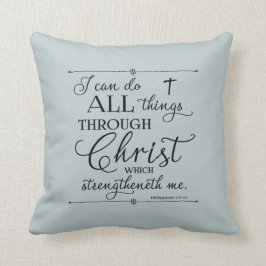 Alle dingen door Christus - Filippijnen 4:13 duik Kussen