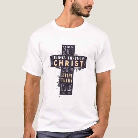 Alle dingen door het kruis van Christus T-shirt (Voorkant)