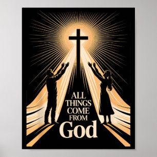 Alle Dingen Komen Van God Christelijke Aanbidding  Poster