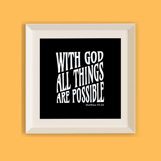 Alle dingen zijn mogelijk: Matteüs 19:26 Poster