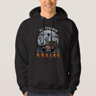 Alle docenten houden van hersenen Halloween Zombie Hoodie