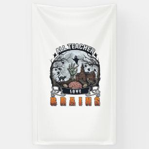 Alle docenten houden van hersenen Halloween Zombie Spandoek