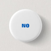ALLE DOELSTELLINGEN "NEE" RONDE BUTTON 3,2 CM (Voorkant)