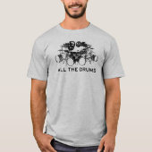 Alle drums Drummer T-shirt (Voorkant)
