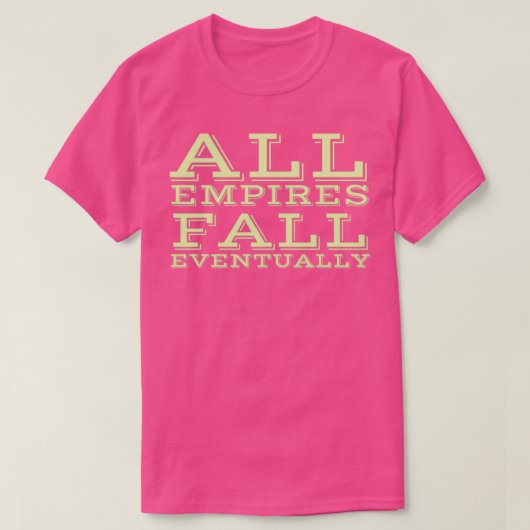 Alle Empires Herfst uiteindelijk T-shirt (Design voorkant)