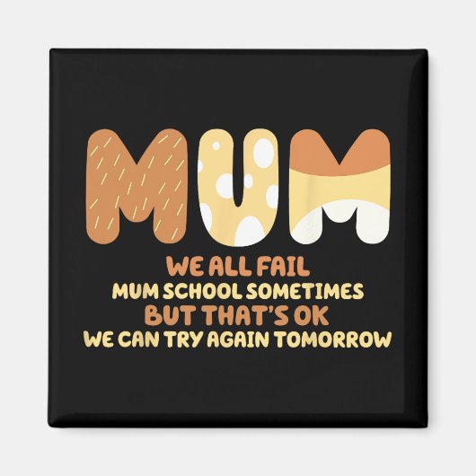 Alle Fail Mum School Moeder Gifts Moederdag Moeder Magneet (Voorkant)