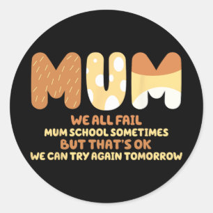 Alle Fail Mum School Moeder Gifts Moederdag Moeder Ronde Sticker