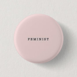 Alle feministen oproepen ronde button 3,2 cm