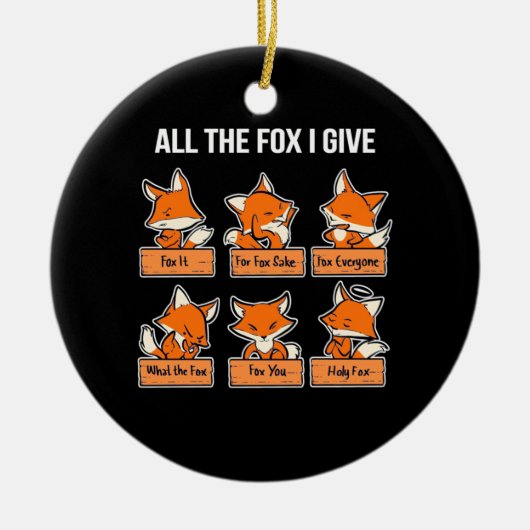 Alle Fox die ik geef Keramisch Ornament (Voorkant)