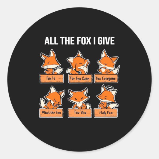 Alle Fox die ik geef Ronde Sticker (Voorkant)