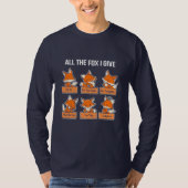 Alle Fox die ik geef T-shirt (Voorkant)