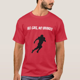 Alle gas, geen remmen t-shirt