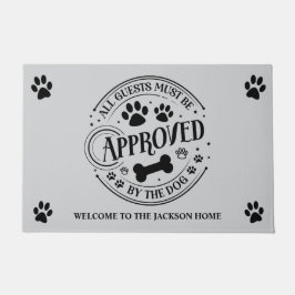 Alle gasten moeten door de hond worden goedgekeurd deurmat