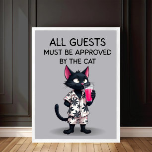 Alle gasten moeten worden goedgekeurd door de kat poster