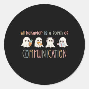 Alle gedrag is een vorm van communicatie als een g ronde sticker