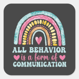 Alle Gedrag Is Een Vorm Van Communicatie Vierkante Sticker