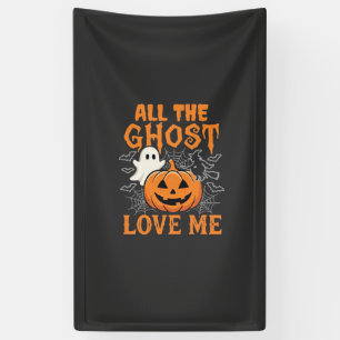 Alle geesten houden van mij Halloween-ontwerp_1 Spandoek