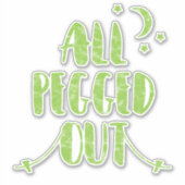 Alle Gepegrafeerde Funny Camping Slaping Quote Sticker (Voorkant)