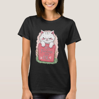 Alle Gevoelens Zijn Oké, Cute Kat Kitten, Vrouwen  T-shirt