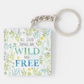 Alle goede dingen zijn vrij en vrij sleutelhanger (Achterkant)