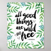 Alle goede dingen zijn wild en vrij | Kunstprint Poster (Voorkant)