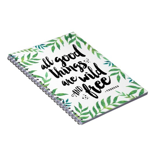 Alle goede dingen zijn Wilde en Vrije Citaat Notitieboek (Rechterzijde)