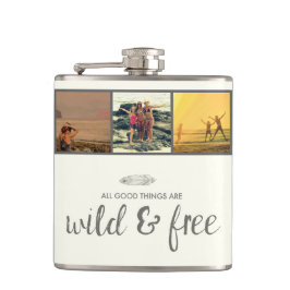 Alle goede dingen zijn Wilde en Vrije Foto Flask Heupfles