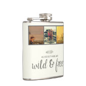 Alle goede dingen zijn Wilde en Vrije Foto Flask Heupfles (Rechts)
