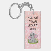 Alle grote dingen beginnen klein sleutelhanger (Voorkant Links)