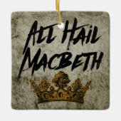 Alle Hail Macbeth Keramisch Ornament (Voorkant)