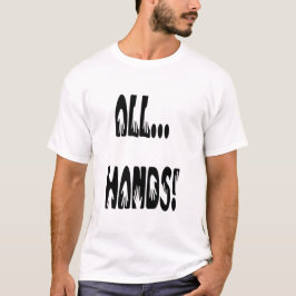 Alle...handen T-shirt